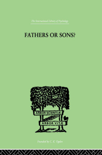 صورة الغلاف: Fathers Or Sons? 1st edition 9780415210942