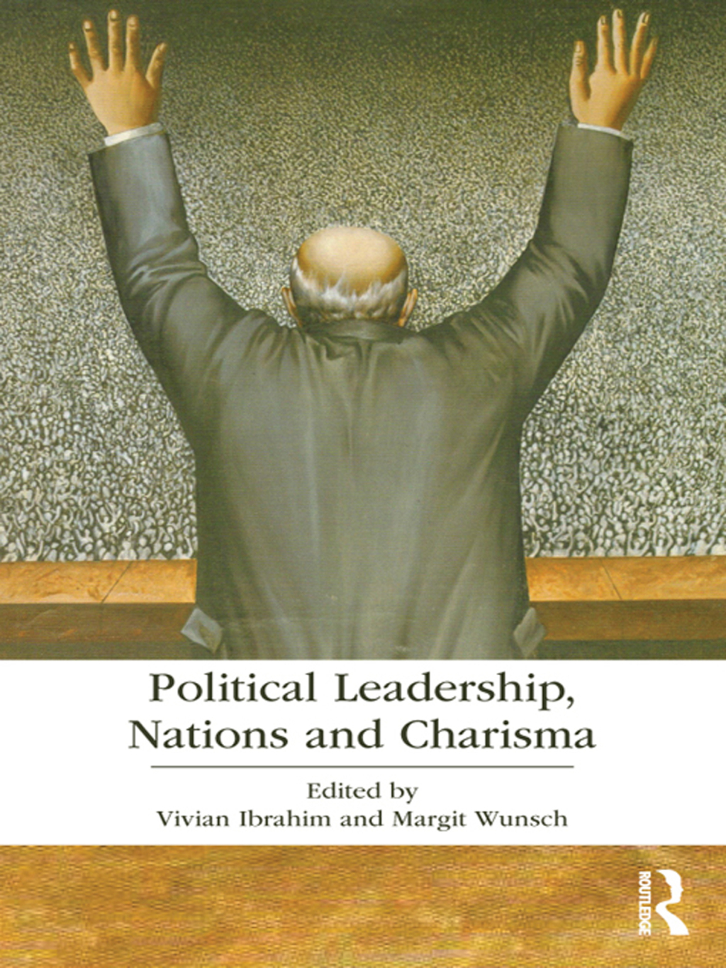 Political Leadership, Nations and Charisma 1st Edition