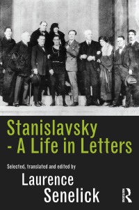 Imagen de portada: Stanislavsky: A Life in Letters 1st edition 9780415516679