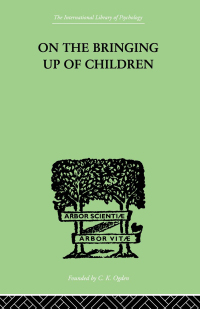 Cover image: On The Bringing Up Of Children 1st edition 9780415211055