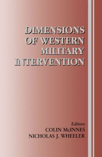 Cover image: Dimensions of Western Military Intervention 1st edition 9780714682488