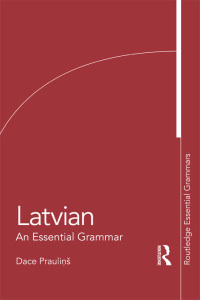 Imagen de portada: Latvian: An Essential Grammar 1st edition 9780415576918