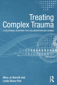 Cover image: Treating Complex Trauma 1st edition 9780415510219