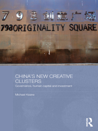 صورة الغلاف: China's New Creative Clusters 1st edition 9780415603966
