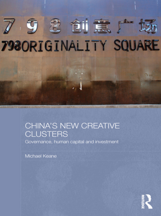 Titelbild: China's New Creative Clusters 1st edition 9780415603966