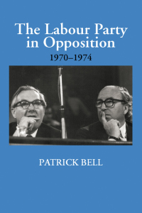 Omslagafbeelding: The Labour Party in Opposition 1970-1974 1st edition 9780714654560