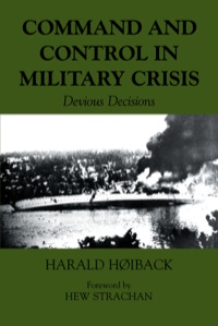 صورة الغلاف: Command and Control in Military Crisis 1st edition 9780714684284