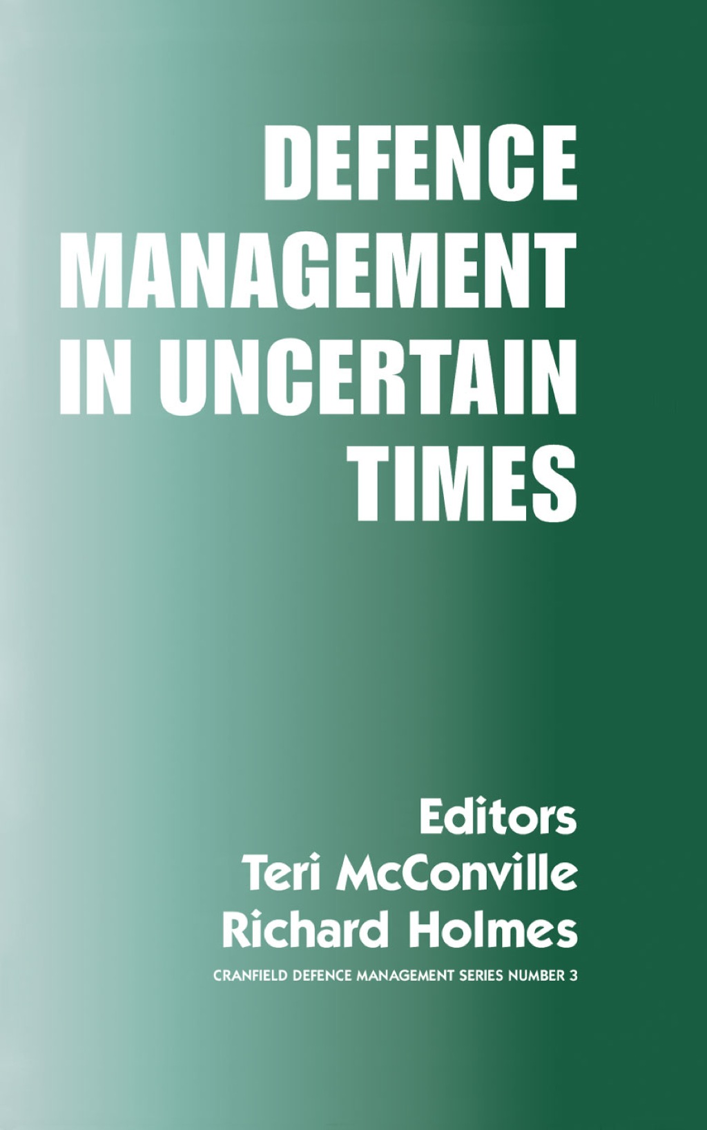 Defence Management in Uncertain Times 1st Edition