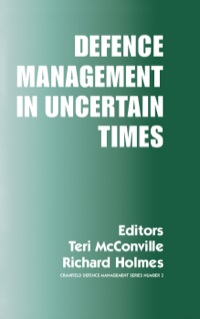 表紙画像: Defence Management in Uncertain Times 1st edition 9780714684147