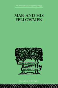 Cover image: Man & His Fellowmen 1st edition 9780415211215