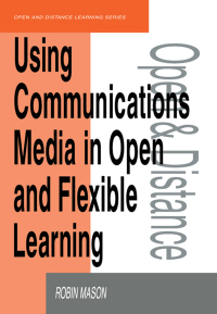 Omslagafbeelding: Using Communications Media in Open and Flexible Learning 1st edition 9780749411497