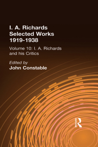 صورة الغلاف: I A Richards & His Critics V10 1st edition 9780415865524