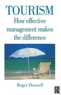 Imagen de portada: Tourism: How Effective Management Makes the Difference 1st edition 9781138161054