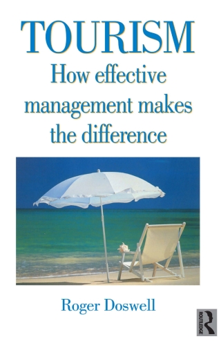 Immagine di copertina: Tourism: How Effective Management Makes the Difference 1st edition 9781138161054