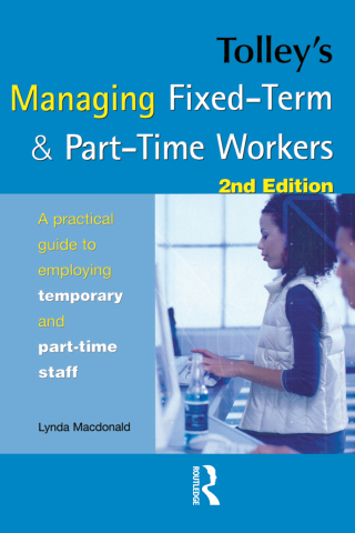 表紙画像: Tolley's Managing Fixed-Term & Part-Time Workers 2nd edition 9781138433496