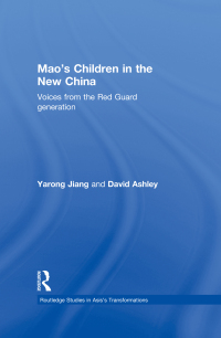 Imagen de portada: Mao's Children in the New China 1st edition 9780415223317