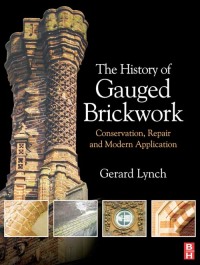صورة الغلاف: The History of Gauged Brickwork 1st edition 9780750682725