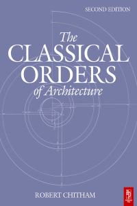 Cover image: The Classical Orders of Architecture 2nd edition 9781138096653
