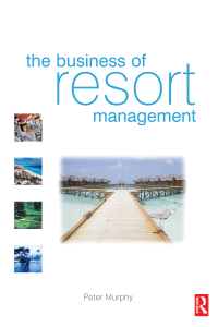 Cover image: The Business of Resort Management 1st edition 9780750666619