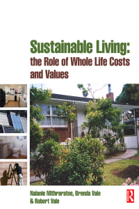 صورة الغلاف: Sustainable Living: the Role of Whole Life Costs and Values 1st edition 9780750680639