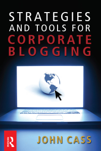 Cover image: Strategies and Tools for Corporate Blogging 1st edition 9780750684163