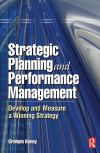 Omslagafbeelding: Strategic Planning and Performance Management 1st edition 9780750663830