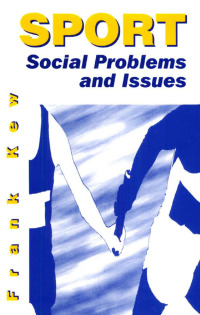 Cover image: Sport: Social Problems and Issues 1st edition 9781138175792