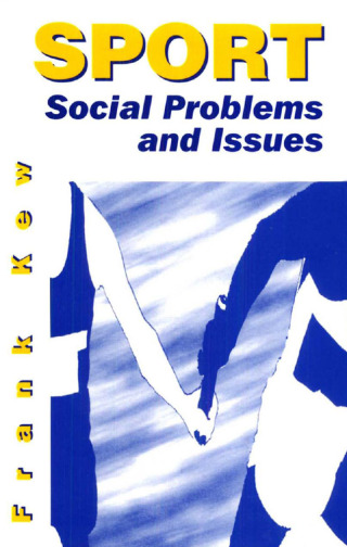 Cover image: Sport: Social Problems and Issues 1st edition 9781138175792