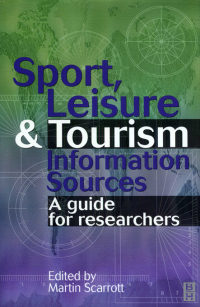 Omslagafbeelding: Sport, Leisure and Tourism Information Sources 1st edition 9780750638647