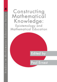 Cover image: Constructing Mathematical Knowledge 1st edition 9780750703543