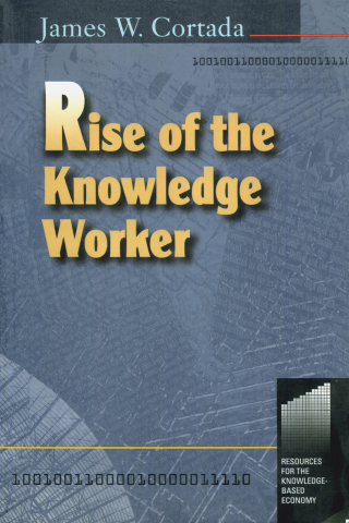 Imagen de portada: Rise of the Knowledge Worker 1st edition 9780750670586