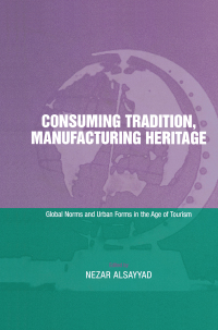 Cover image: Consuming Tradition, Manufacturing Heritage 1st edition 9780415239417