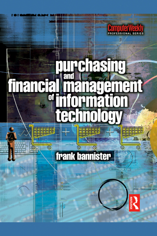 Cover image: Purchasing and Financial Management of Information Technology 1st edition 9780750658546