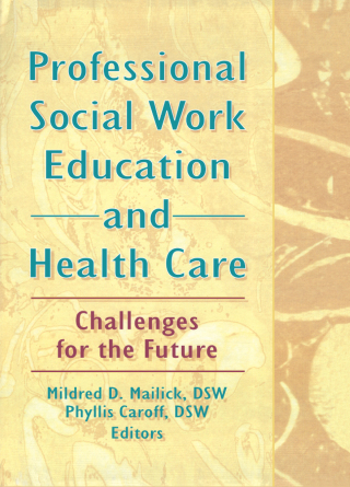 Cover image: Professional Social Work Education and Health Care 1st edition 9780789000101