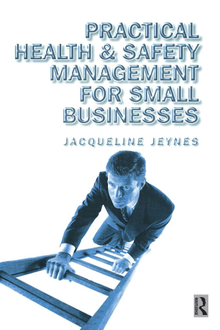 Cover image: Practical Health and Safety Management for Small Businesses 1st edition 9780750646802
