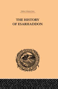 صورة الغلاف: The History of Esarhaddon 1st edition 9781138878761