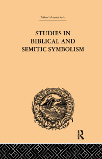 Cover image: Studies in Biblical and Semitic Symbolism 1st edition 9780415244572
