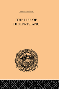 Cover image: The Life of Hiuen-Tsiang 1st edition 9780415244688