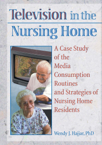 Omslagafbeelding: Television in the Nursing Home 1st edition 9780367605162