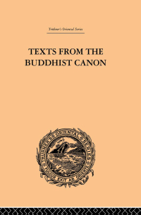 Cover image: Texts from the Buddhist Canon 1st edition 9780415865609
