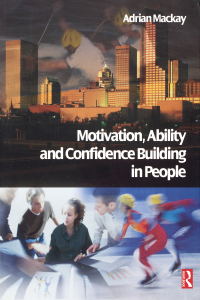 Cover image: Motivation, Ability and Confidence Building in People 1st edition 9780750665001