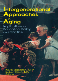 表紙画像: Intergenerational Approaches in Aging 1st edition 9780789003560