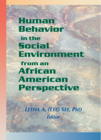 Titelbild: Human Behavior in the Social Environment from an African American Perspective 1st edition 9780789009579