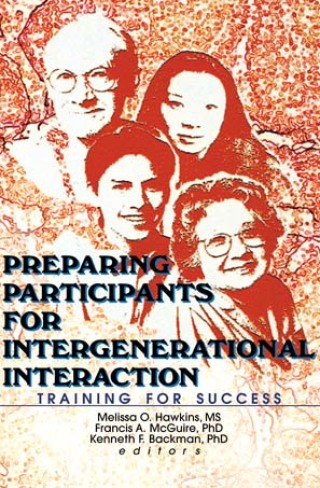 Immagine di copertina: Preparing Participants for Intergenerational Interaction 1st edition 9780789003676