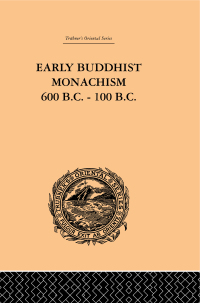 Cover image: Early Buddhist Monachism 1st edition 9780415244787