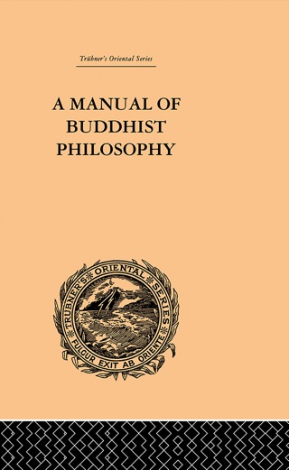 Imagen de portada: A Manual of Buddhist Philosophy 1st edition 9780415244800