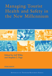 صورة الغلاف: Managing Tourist Health and Safety in the New Millennium 1st edition 9780080440002