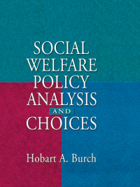 صورة الغلاف: Social Welfare Policy Analysis and Choices 1st edition 9780789006035