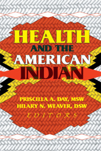 صورة الغلاف: Health and the American Indian 1st edition 9780789006585