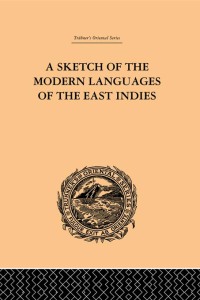 Imagen de portada: A Sketch of the Modern Languages of the East Indies 1st edition 9780415245012